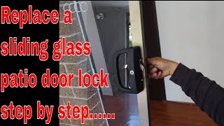 how to replace sliding  patio door lock - remove and install