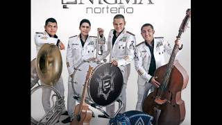 La Charla - Enigma Norteño 2013 Con Banda y Tololoche [Estudio]