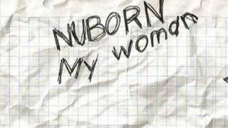 Nuborn - My Woman