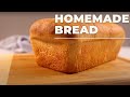 HOMEMADE BREAD FOR BEGINNERS