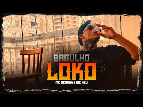 MC Henryk - Bagulho Loko (Áudio Oficial) Prod. Neu