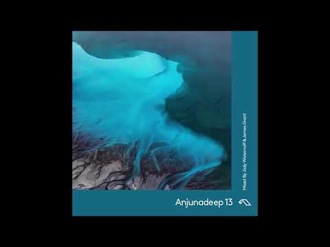 James Grant & Jody Wisternoff - Anjunadeep 13 [Continuous DJ Mix 02] [Anjunadeep Records]