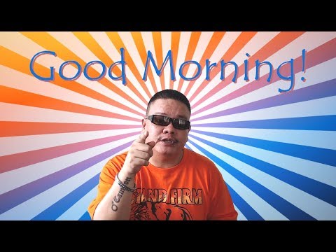 MAGANDANG UMAGA GOBAS!!!