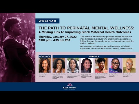 THE PATH TO PERINATAL MENTAL WELLNESS: A Missing Link to Improving Black Maternal Health Outcomes