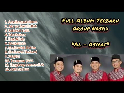 Group Nasyid "Al Asyraf" | Full Album Terbaru