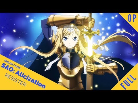「English Dub」Sword Art Online Season 3 Opening "Resister" FULL Ver.【Kelly Mahoney】- Studio Yuraki