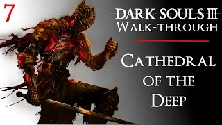 7 • Dark Souls III Walkthrough - Cathedral of the Deep ♦ Rosaria, Siegward, Patches NPCs