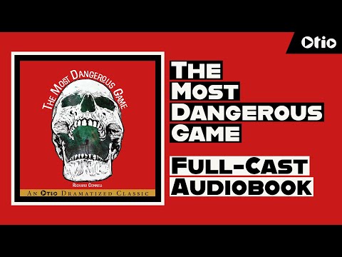 The Most Dangerous Game | An Otio Dramatized Classic | Free Full-Cast Audiobook
