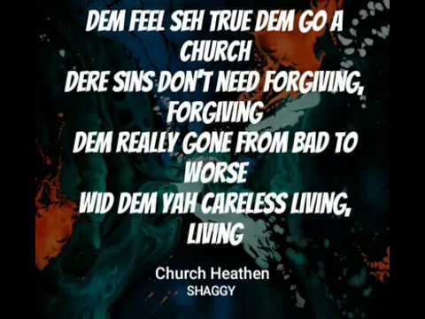 SHAGGY-church heathen LYRIC VIDEO