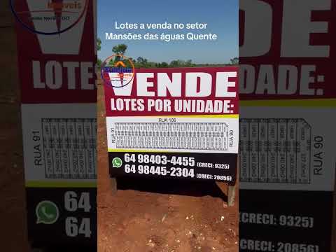 Lotes á venda no setor mansões das águas quente, Caldas novas-Go. #lotesravenda   #terrenosemcaldas