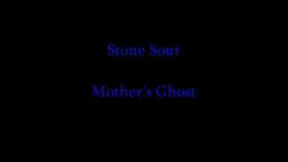 Stone Sour - Mother&#39;s Ghost.