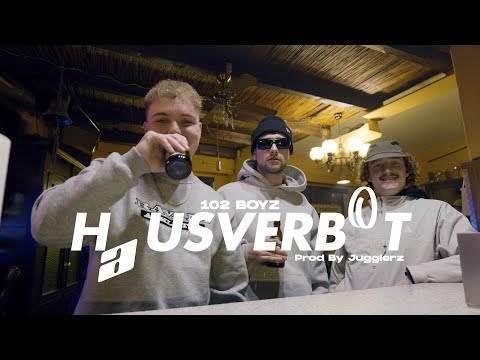 102 BOYZ - HAUSVERBOT (OFFICIAL VIDEO)