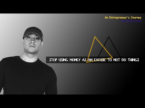 Stop Using Money As An Excuse To Not Do Things