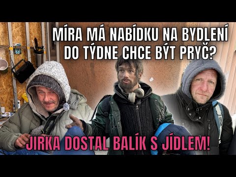 MÍRA MÁ NABÍDKU NA BARÁK A CHCE BÝT DO TÝDNE PRYČ! Jirka dostane balík s jídlem!