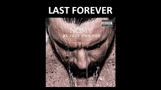 Nomy - Last Forever (Official song) w/lyrics