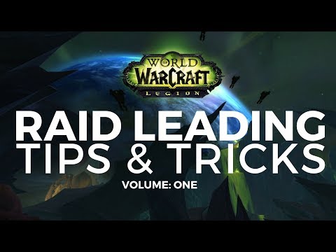 Raid Leading Tips & Tricks: Volume 1