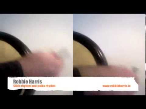 Robbie Harris - Slide rhythm 12/8 & polka rhythm 2/4