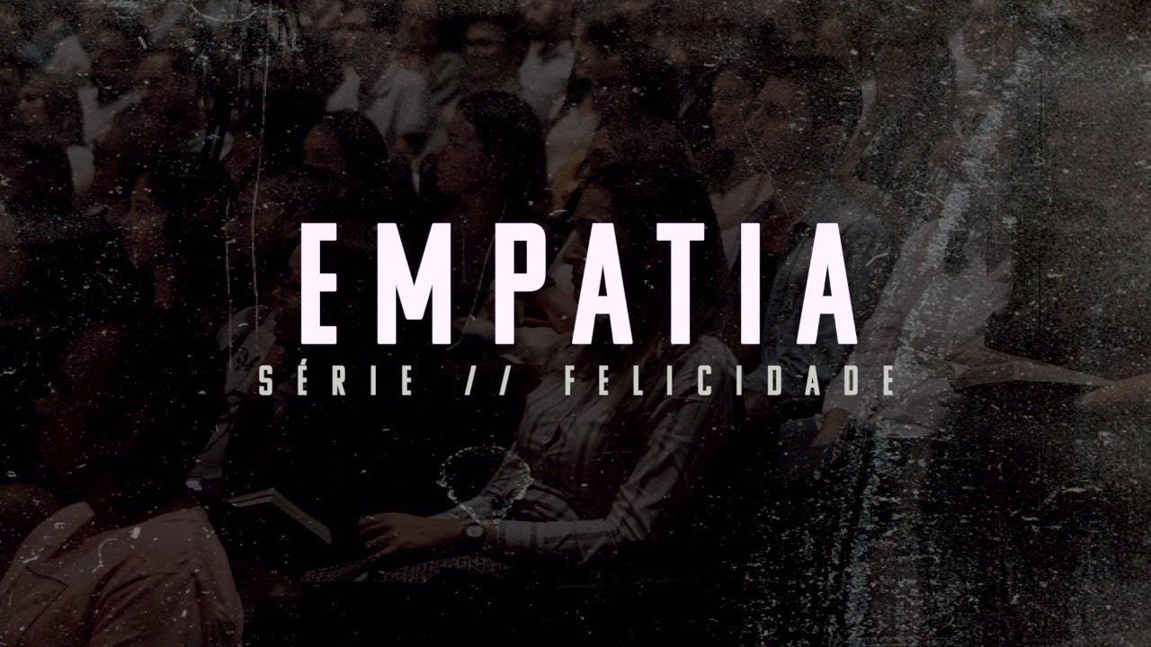 Empatia | Deive Leonardo