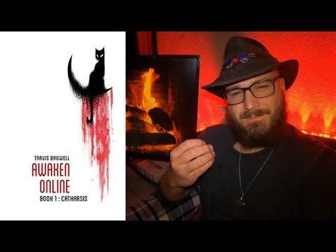 Awaken Online : Catharsis - by Travis Bagwell (I Don't Know Why?)