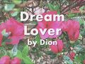 Dream Lover by Dion LYRICS (HQ)