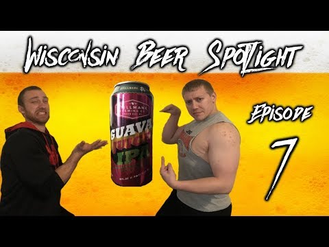 Wisconsin Beer Spotlight - Guava Juiced session IPA by Stillmank Brewing