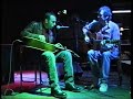 Bert Jansch and Kelly-Joe Phelps - blues jam (2000)