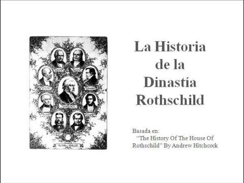 1.- La Historia de la "Dinastía Rothschild" - "1743 a 1798"