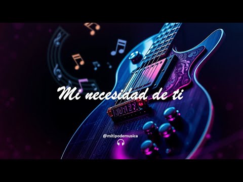 Mi necesidad de ti - Blues en Español