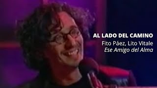 Lito Vitale, Fito Paez │Al lado del camino