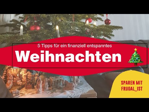 5 Tipps für ein finanziell entspanntes Weihnachten 2021