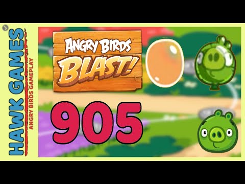 Angry Birds Blast Level 905 Extreme - 3 Stars Walkthrough, No Boosters