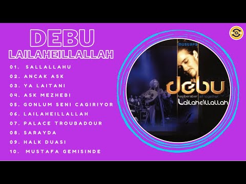 Mp3 Religi Debu - Full Album Lailaheillallah (2014) #debu #musikreligi #islam