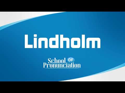 Learn How To Pronounce Lindholm