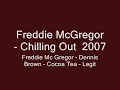 Freddie McGregor   Chilling Out  2007