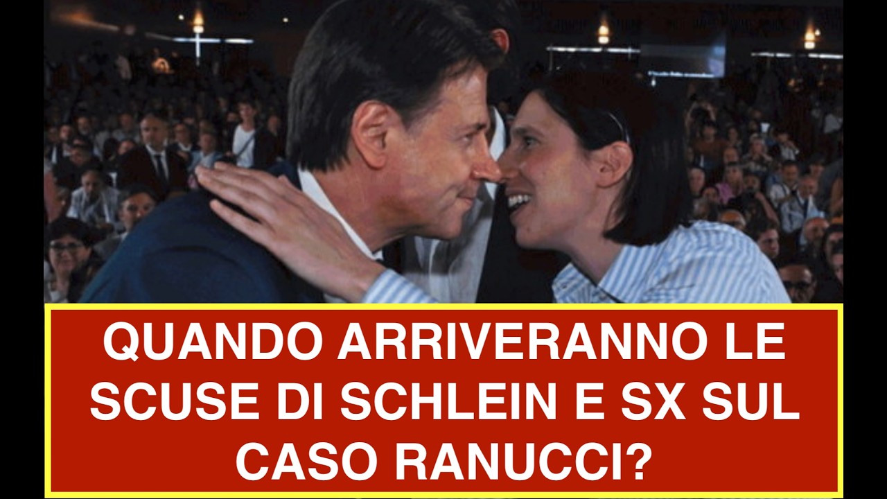 QUANDO ARRIVERANNO LE SCUSE DI SCHLEIN E SX SUL CASO RANUCCI?