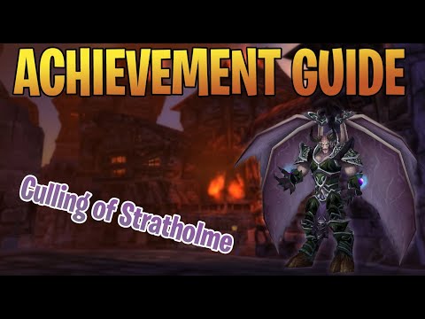 CULLING OF STRATHOLME - WOTLK Glory of the Hero Achievement Dungeon Guide