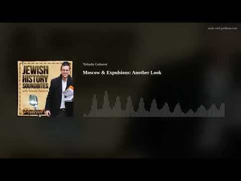 Moscow & Expulsions: Another Look