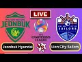 Lion City Sailors vs Jeonbuk Hyundai Motors Live Match | AFC Champions League 2023