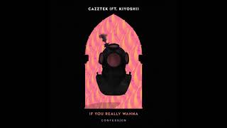 Download lagu Cazztek feat. Kiyoshi - 'If You Really Wanna' VERSION mp3 Download lagu Cazztek feat. Kiyoshi - 'If You Really Wanna' VERSION mp3