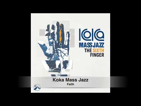 Koka Mass Jazz - Faith