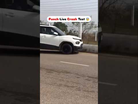 Punch Live Crash Test 😰 || Tata Punch accident #tatapunch #punch #shorts #viralshorts #trending