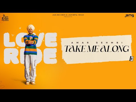 Poster  Take Me Along Lyrics – Amar Sehmbi 