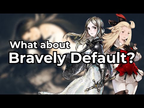 What About the Bravely Default series? - Importance, Ups and Downs, and Where to Start