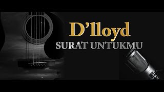 Download lagu D'lloyd - Surat Untukmu (Karaoke) mp3