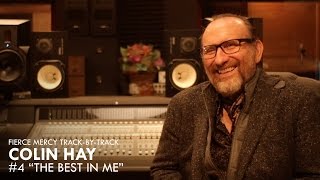 #4 "The Best In Me" - Colin Hay "Fierce Mercy" Track-By-Track
