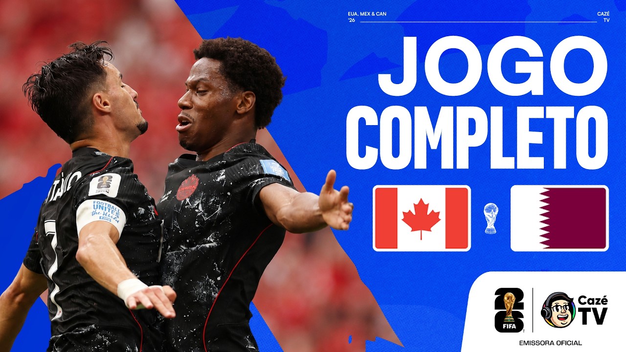 JOGO COMPLETO: CANADÁ X CATAR | COPA DO MUNDO FIFA™ 2026 | 2ª RODADA | FASE DE GRUPOS