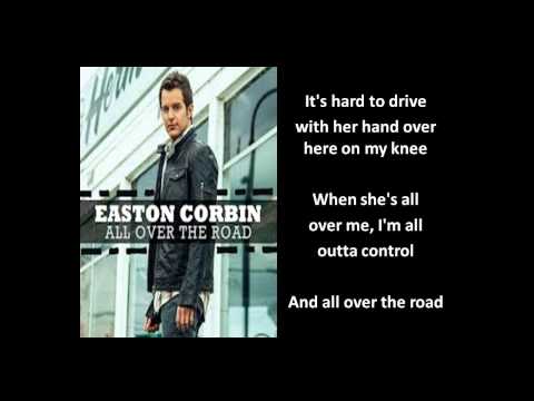 [Lyrics On Screen] All Over The Road Lyrics - Easton Corbin [Easton Corbin New Single]