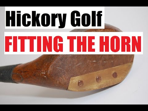 Fitting a horn to a hickory golf driver - what it takes