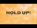 Hold Up! By Cody Orlove FT. The Moy Boys! (Official Lyric Video)