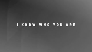 I KNOW WHO YOU ARE | Planetshakers Official Lyric Video